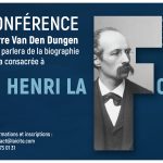 25 mai 2023 : “Henri La Fontaine” sous la plume de Pierre Van den Dungen